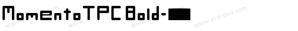 MomentoTPC Bold字体转换